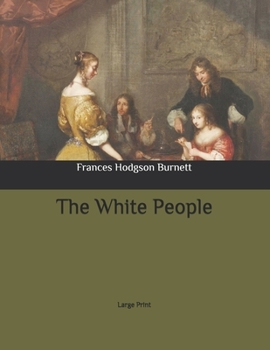 The White People: Large Print
