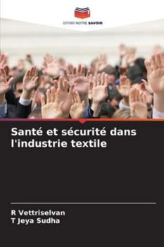 Santé et sécurité dans l'industrie textile