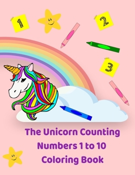 Paperback The Unicorn Counting Numbers 1 to 10 Coloring Book