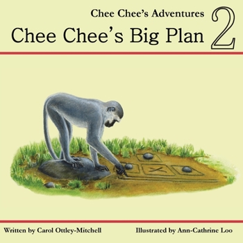 Chee Chee's Big Plan - Book #2 of the Chee Chee's Adventures