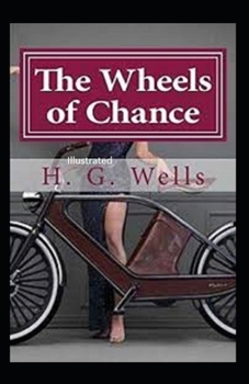Paperback The Wheels of Chance Illustrated Book