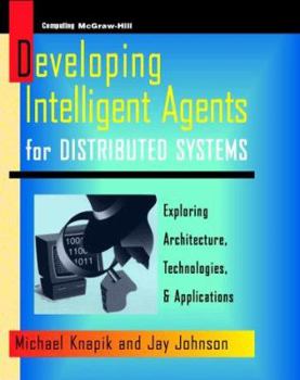 Paperback Developing Intelligent Agents for Distributed Systems Book