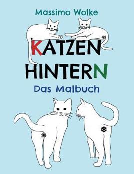 Paperback Katzenhintern - Das Malbuch [German] Book