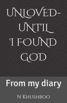Paperback Unloved- Until I Found God: From my diary Book