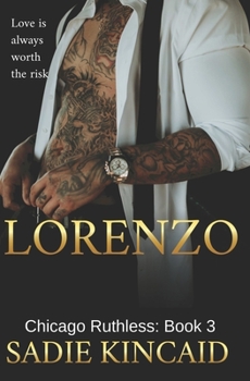 Paperback Lorenzo: Chicago Ruthless: Book 3 Book