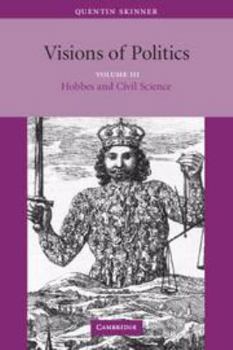Electronics Visions of Politics: Volume 3, Hobbes and Civil Science Book
