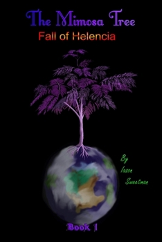 Paperback The Mimosa Tree: Fall of Helencia Book