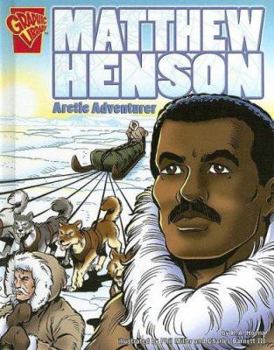 Matthew Henson: Aventurero del Artico (Biografias Graficas)