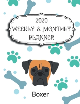 2020 Boxer Planner: Weekly & Monthly with Password list, Journal calendar for Boxer owner,8.5x11: 2020 Planner /Journal Gift,135 pages, 8.5x11, Soft cover, Mate Finish