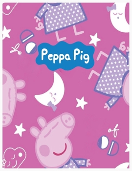 Peppa Pig: peppa pig coloring book for toddlers
