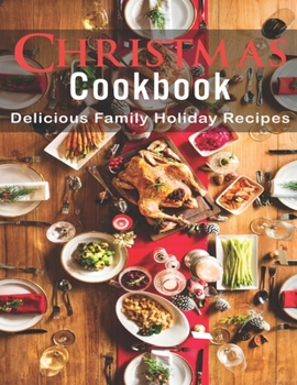 Paperback Christmas Cookbook: Delicious Family Holiday Recipes Book