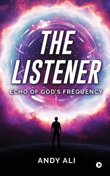 Paperback The Listener: Echo of God's Frequency Book