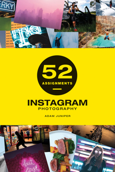 Hardcover 52 Assignments: Instagram Photography Book