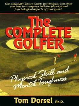 Paperback Complete Golfer, The: Physical Skill and Mental Toughness Book