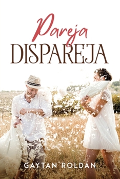 Paperback Pareja dispareja [Spanish] Book