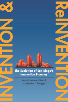 Paperback Invention and Reinvention: The Evolution of San Diegoas Innovation Economy Book