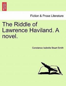 Paperback The Riddle of Lawrence Haviland. a Novel. Book