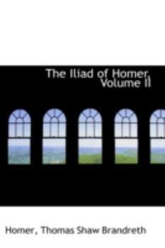 Paperback The Iliad of Homer, Volume II Book