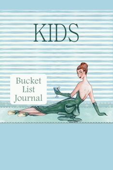 Kids Bucket List Journal: 100 Bucket List Guided Prompt Journal Planner Gift For Children Tracking Their Adventures
