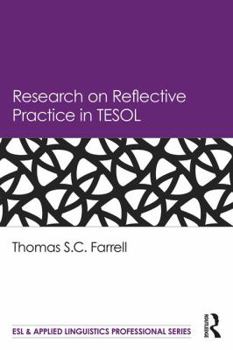 Research on Reflective Practice in TESOL - Book  of the ESL & Applied Linguistics Professional