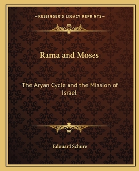 Paperback Rama and Moses: The Aryan Cycle and the Mission of Israel Book