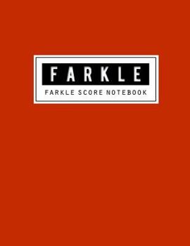 Farkle Score Record: Farkle Game Record Keeper Book, Farkle Scoresheet, Farkle Score Card, Farkle Writing Note, Room to Record Your Scores While Playing Farkle, 100 Pages, Size 8.5 X 11 Inch