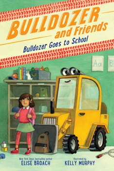 Paperback Bulldozer Goes to School Book