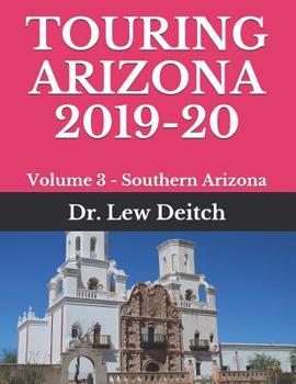 Paperback Touring Arizona 2019-20: Volume 3 - Southern Arizona Book