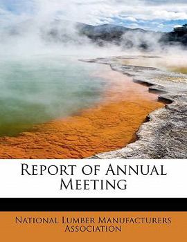 Paperback Report of Annual Meeting Book