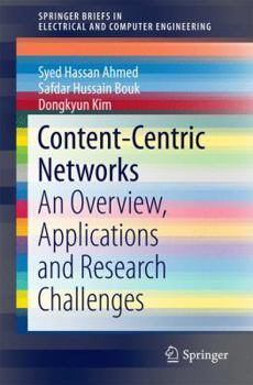 Paperback Content-Centric Networks: An Overview, Applications and Research Challenges Book