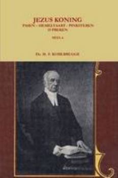 Paperback Jezus Koning, Pasen - Hemelvaart - Pinksteren, 15 Preken Deel 6 [Dutch] Book