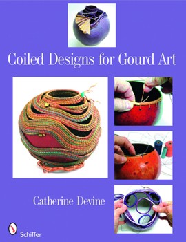 Paperback Coiled Designs for Gourd Art Book