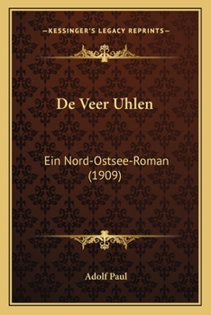 Paperback De Veer Uhlen: Ein Nord-Ostsee-Roman (1909) [German] Book