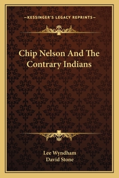 Paperback Chip Nelson And The Contrary Indians Book