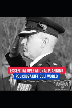 Paperback ESSENTIAL OPERATIONAL PLANNING: POLICING A DIFFICULT WORLD Book