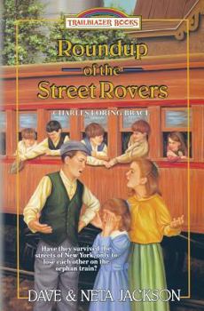 Roundup of the Street Rovers: Charles Loring Brace (Trailblazer Books #36) - Book  of the Trailblazer Books