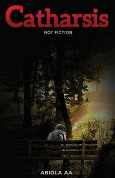 Paperback Catharsis: Not Fiction Book