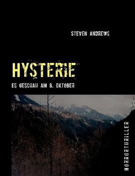 Paperback Hysterie: Es geschah am 8. Oktober [German] Book