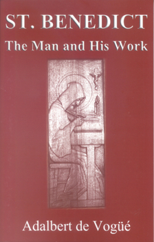 Paperback Saint Benedict: The Man and His Work Book
