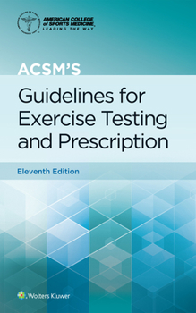 Paperback Acsm's Guidelines for Exercise Testing and Prescription Book