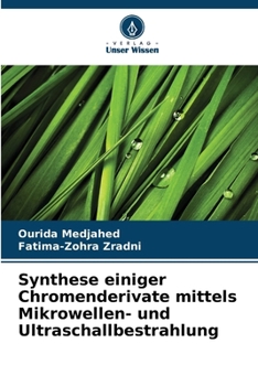 Synthese einiger Chromenderivate mittels Mikrowellen- und Ultraschallbestrahlung (German Edition)