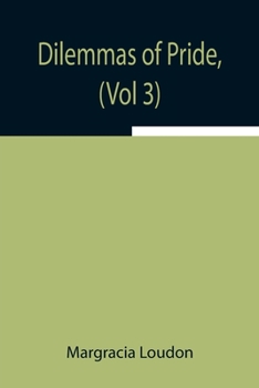 Paperback Dilemmas of Pride, (Vol 3) Book