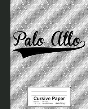 Paperback Cursive Paper: PALO ALTO Notebook Book