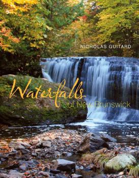 Paperback Waterfalls of New Brunswick Book