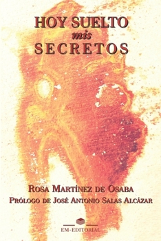 Paperback HOY SUELTO MIS SECRETOS (Spanish Edition) [Spanish] Book