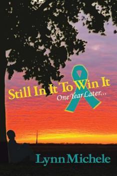 Paperback Still In It to Win It: One Year Later Book