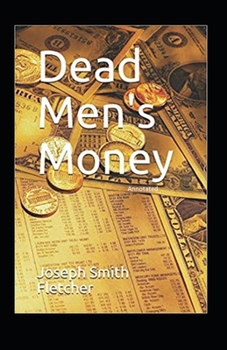 Paperback Dead Men's Money Annotated Book