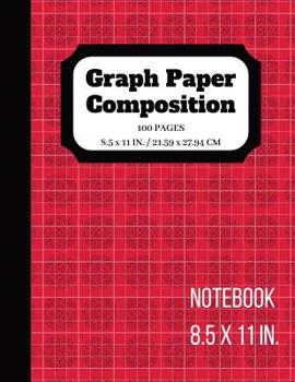 Paperback Graph Paper Composition Notebook: Graph paper pages and White Paper 5x5 Composition Notebook Quad Ruled 5 squares per inch 100 pages 8.5 x 11 in Book