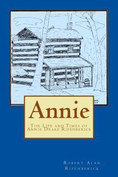 Paperback Annie: The Life and Times of Annie Drake Rifenberick Book