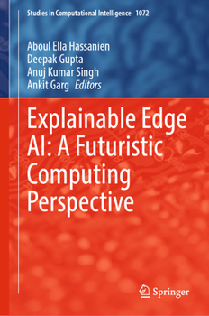 Hardcover Explainable Edge Ai: A Futuristic Computing Perspective Book